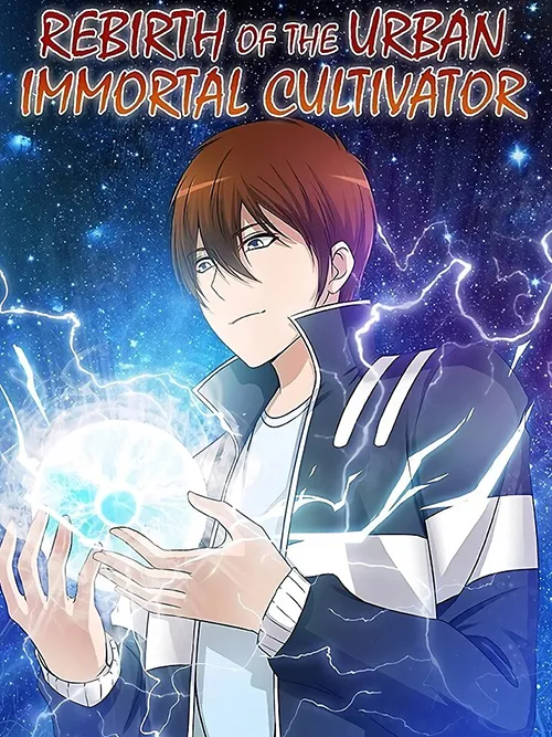 Rebirth Of The Urban Immortal Cultivator Manga Online Free, Manga Online