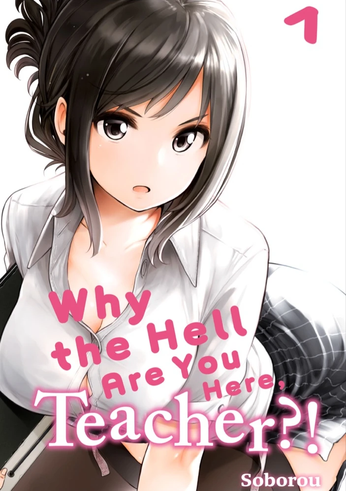 Why the hell are you here, Teacher!? Manga Online