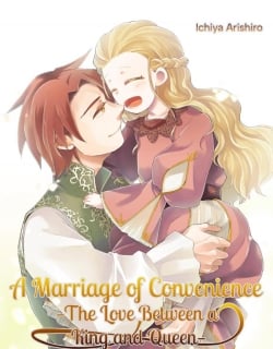 A Marriage of Convenience: The Love Between a King and Queen Manga Online