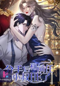 After breaking up, I had relationship with my ex’s uncle-in-law Manga Online Free, Manga Online