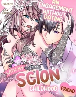 An Engagement without Dating with My Scion Childhood Friend: A Lovey-Dovey Life Even with a Contract… Manga Online Free, Manga Online