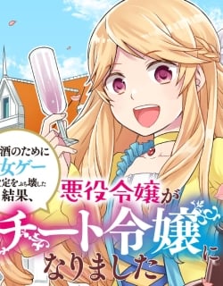 As A Result Of Breaking An Otome Game, The Villainess Young Lady Becomes A Cheat! Manga Online