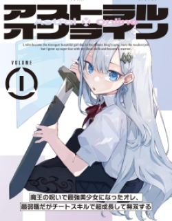 Astral Online – Maou No Noroi De Saikyou Bishoujo Ni Natta Ore, Saijaku Shoku Da Ga Cheat Skill De Chou Seichou Shite Musou Suru Manga Online Free, Manga Online