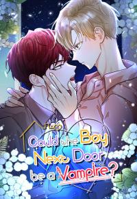 Could the Boy Next Door be a Vampire? Manga Online