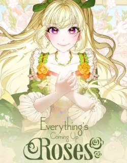 Everything’s Coming Up Roses Manga Online Free, Manga Online