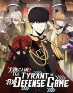 I Became the Tyrant of a Defense Game Manga Online Free, Manga Online