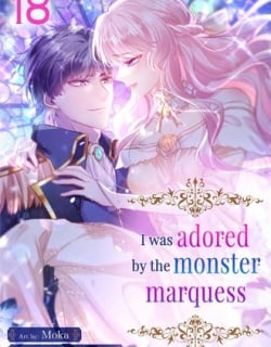 I Was Adored by the Monster Marquess Manga Online