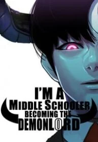 I’m A Middle Schooler Becoming The Demon Lord Manga Online Free, Manga Online