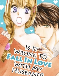 Is It Wrong to Fall In Love With My Husband? Manga Online