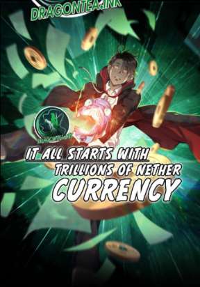 It All Starts With Trillions Of Nether Currency Manga Online Free, Manga Online