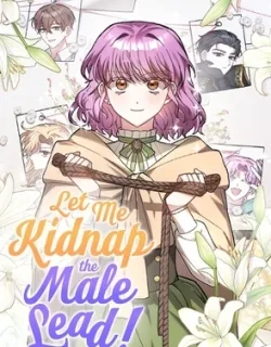 Let Me Kidnap the Male Lead! Manga Online