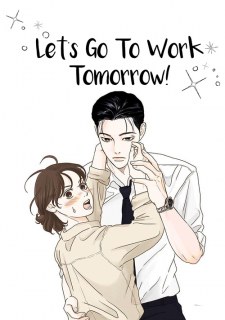 Let’s Go To Work Tomorrow! Manga Online Free, Manga Online