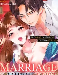 Marriage in the Midst of Lust: The Bride Fallen into Twisted Obsession Manga Online Free, Manga Online