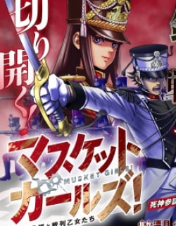 Musket Girls! ~Tensei Sanbou To Senretsu Otome-Tachi~ Manga Online