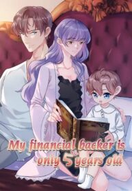 My Financial Backer is Only 5 Years Old Manga Online Free, Manga Online