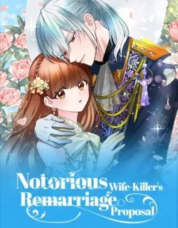 Notorious Wife-Killer's Remarriage Proposal Manga Online