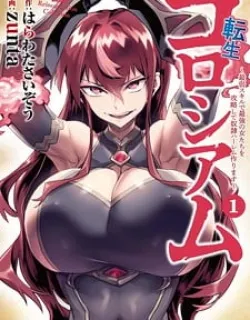 Reincarnation Colosseum – Using The Weakest Skills In Order To Defeat The Strongest Women And Create A Slave Harem Manga Online Free, Manga Online