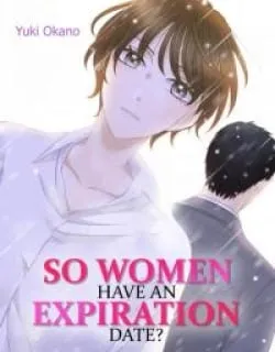 So Women Have an Expiration Date? Manga Online