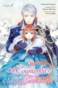 The Counterfeit's Fateful Encounter Manga Online