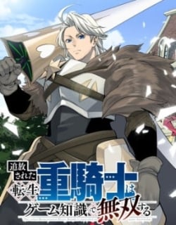 The Exiled Reincarnated Heavy Knight Is Unrivaled In Game Knowledge Manga Online Free, Manga Online