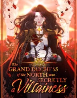 The Grand Duchess of the North Was Secretly a Villainess Manga Online Free, Manga Online