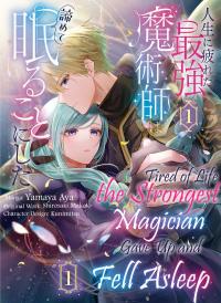 Tired of Life, The Strongest Magician Gave up and Fell Asleep Manga Online