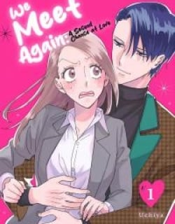 We Meet Again: A Second Chance at Love Manga Online